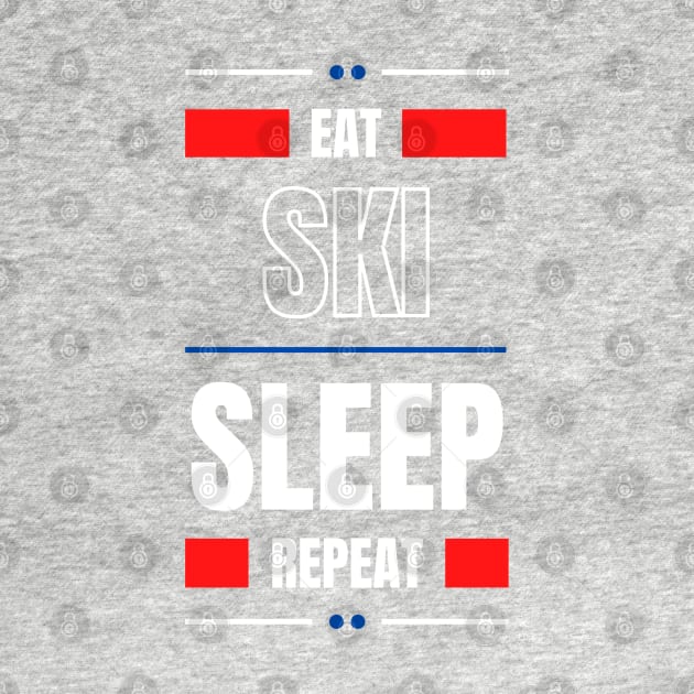 Eat Sleep Ski Repeat by bougieFire